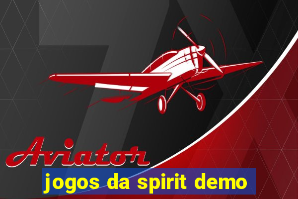 jogos da spirit demo